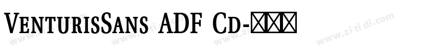 VenturisSans ADF Cd字体转换 VenturisSans ADF Cd字体转换